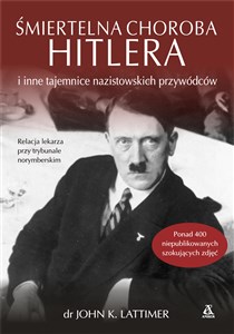 Picture of Śmiertelna choroba Hitlera i inne tajemnice nazistowskich przywódców