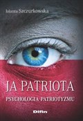 Książka : Ja patriot... - Jolanta Szczurkowska