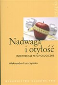 Polska książka : Nadwaga i ... - Aleksandra Łuszczyńska
