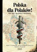 Polska dla... - Marek J. Chodakiewicz, Jolanta Mysiakowska-Muszyńska, Wojciech J. Muszyński -  books from Poland