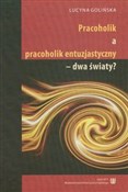 Pracocholi... - Lucyna Golińska -  foreign books in polish 