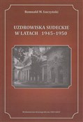 Uzdrowiska... - Romuald M. Łuczyński -  books from Poland