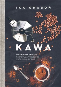 Picture of Kawa Instrukcja obsługi najpopularniejszego napoju na świecie