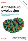 Architektu... - Neal Ford, Rebecca Parsons, Patrick Kua, Pramod Sadalage -  books from Poland