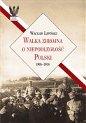 Walka zbro... - Wacław Lipiński -  books from Poland