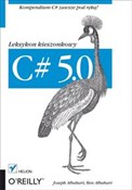 C# 5.0 Lek... - Joseph Albahari, Ben Albahari -  books from Poland