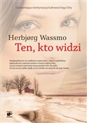 Ten, kto w... - Herbjorg Wassmo -  foreign books in polish 