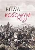 Zobacz : Bitwa na K... - Ilona Czamańska, Jan Leśny