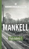 Piąta kobi... - Henning Mankell -  books in polish 