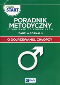 Picture of Pewny start O dojrzewaniu Chłopcy Poradnik metodyczny z tablicami do komunikacji
