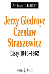 Picture of Jerzy Giedroyc Czesław Straszewicz Listy 1946-1962