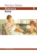 Historia ż... - Marilyn Yalom -  books in polish 