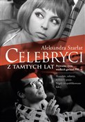 polish book : Celebryci ... - Aleksandra Szarłat