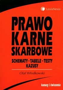 Picture of Prawo karne skarbowe Schematy, Tabele, Testy, Kazusy