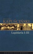 Lapidaria ... - Ryszard Kapuściński - Ksiegarnia w UK