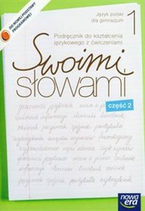 Picture of Swoimi słowami 1 Podręcznik do kształcenia językowego z ćwiczeniami część 2 Gimnazjum