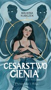 Cesarstwo ... - Malwina Kubiczek -  books from Poland