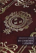 By chronić... - Arkadiusz Wagner -  books from Poland
