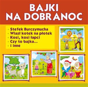 Picture of [Audiobook] Bajki na dobranoc Stefek Burczymucha. Wlazł kotek na płotek. Kosi, kosi łapci, Czy to bajka... i inne