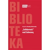 Solidarnoś... - Magdalena Heruday-kiełczewska -  books from Poland