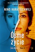 Polska książka : Ósme życie... - Nino Haratischwili