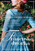 Polska książka : Francuska ... - Weronika Wierzchowska