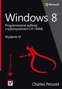 Windows 8 ... - Charles Petzold - Ksiegarnia w UK