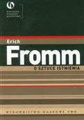 Polska książka : O sztuce i... - Erich Fromm