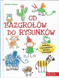Picture of Od bazgrołów do rysunków