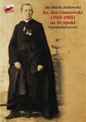 ks. Jan Gn... - Jan Maria Jackowski -  books from Poland