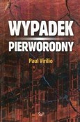 Wypadek pi... - Paul Virilio -  Polish Bookstore 