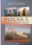 Zobacz : Polska Szl... - Jakub Czarnowski, Małgorzata Dudek
