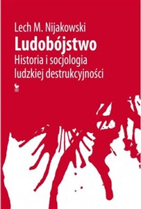 Picture of Ludobójstwo Historia i socjologia ludzkiej destrukcyjności