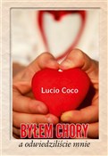Byłem chor... - Lucio Coco -  books in polish 