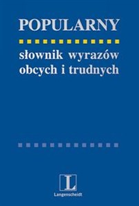 Picture of Popularny słownik wyrazów obcych i trudnych Edycja klasyczna