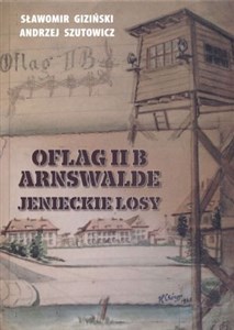 Picture of Oflag II B Arnswalde Jenieckie losy
