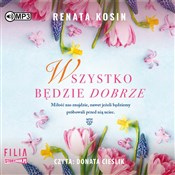 Polska książka : Wszystko b... - Renata Kosin