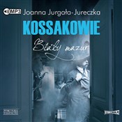 Kossakowie... - Joanna Jurgała-Jureczka -  books from Poland