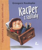 polish book : Kacper z s... - Grzegorz Kasdepke