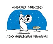 100 najlep... - Andrzej Mleczko -  Polish Bookstore 