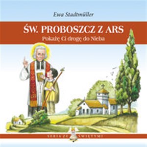 Picture of Św. Proboszcz z ARS Pokażę Ci drogę do Nieba