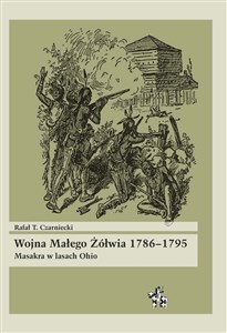 Picture of Wojna Małego Żółwia 1786-1795 Masakra w lasach Ohio