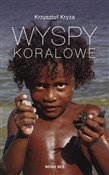 Wyspy Kora... - Krzysztof Kryza -  Polish Bookstore 
