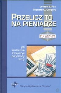 Picture of Przelicz to na pieniądze jak skutecznie zwiększyć przychody firmy