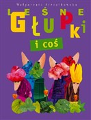 Leśne Głup... - Małgorzata Strzałkowska -  books from Poland