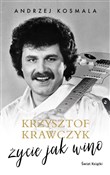 Książka : Krzysztof ... - Krzysztof Krawczyk, Andrzej Kosmala