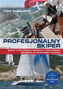 Picture of Profesjonalny skiper Wiedza o żeglowaniu, nawigacji i wyposażeniu niezbędna do dowodzenia jachtem