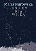Requiem dl... - Maria Nurowska -  foreign books in polish 