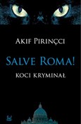 Salve Roma... - Akif Pirincci -  foreign books in polish 