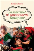 Jak przetr... - Barbara Faron -  foreign books in polish 